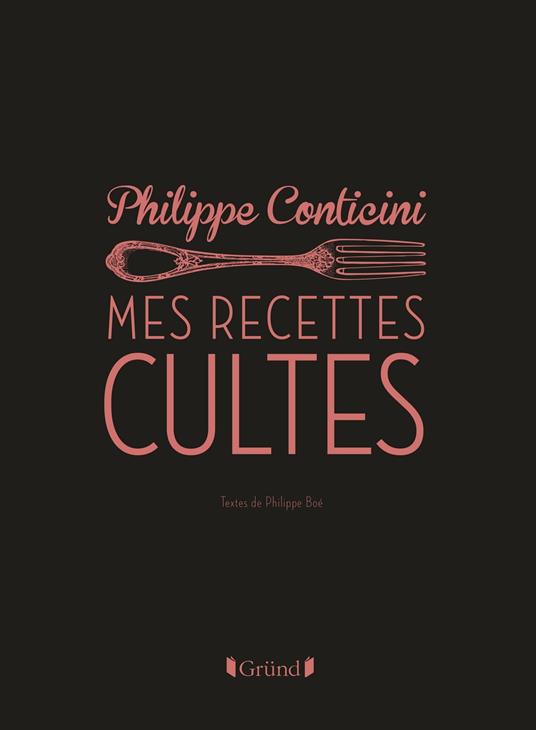 Les recettes cultes revisitées par Philippe Conticini