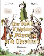 Une drole d'histoire de princesse et de chevaliers