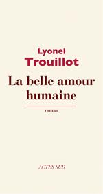 La belle amour humaine