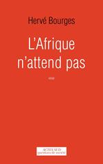 L'Afrique n'attend pas