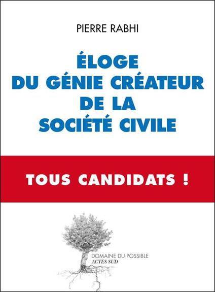 Eloge du génie créateur de la société civile - Tous Candidats