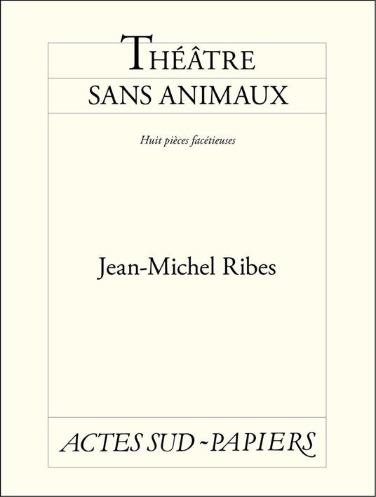 Théâtre sans animaux