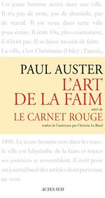 L'art de la faim suivi de Le Carnet rouge