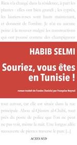 Souriez, vous êtes en Tunisie !