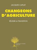 Changeons d'agriculture