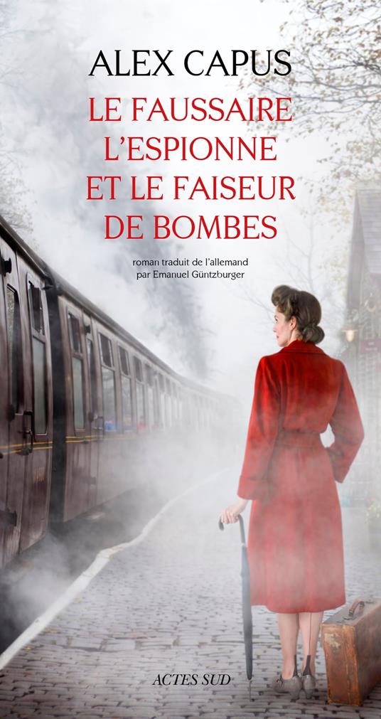 Le faussaire, l'espionne et le faiseur de bombes