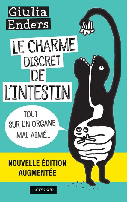 Le Charme discret de l'intestin (édition augmentée)