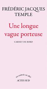 Une longue vague porteuse