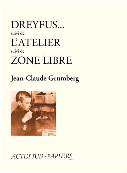 Dreyfus - L'atelier - Zone libre (nouvelle édition)