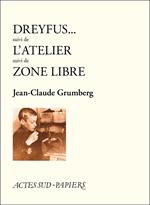 Dreyfus - L'atelier - Zone libre (nouvelle édition)