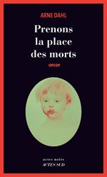 Prenons la place des morts