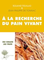 À la recherche du pain vivant