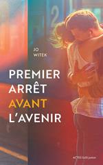 Premier arrêt avant l'avenir