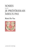 Sosies suivi de Je préférerais mieux pas