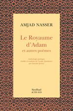 Le Royaume d'adam et autres poèmes