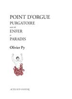 Point d'orgue (purgatoire, Enfer, Paradis)