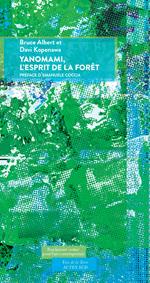 Yanomami, l'esprit de la forêt