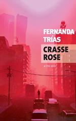 Crasse rose