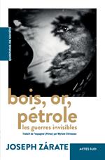 Bois, or, pétrole