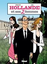 Hollande et ses 2 femmes