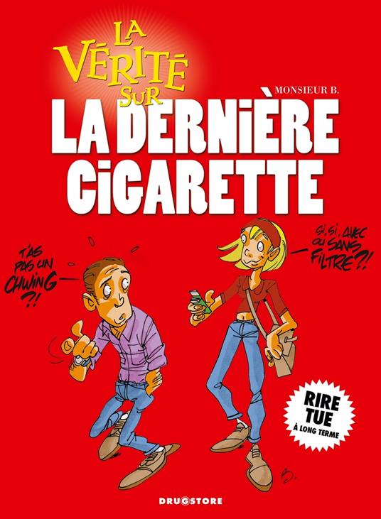 La vérité sur la dernière cigarette