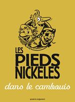 Les Pieds Nickelés dans le cambouis