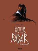 Docteur Radar - Tome 01