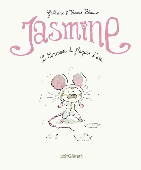 Jasmine - Le Concours de flaques d'eau - Guillaume Bianco,Thomas Bianco - ebook