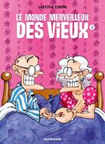 Le monde merveilleux des vieux - Tome 01