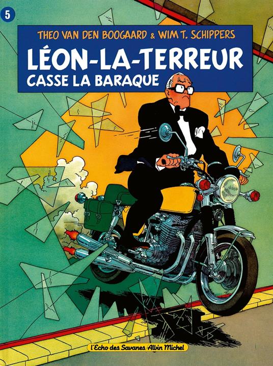 Léon la Terreur casse la baraque