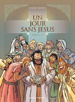 Un jour sans Jésus - Tome 06