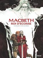 Macbeth, roi d'Écosse - Tome 02