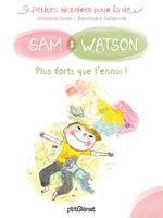 Sam & Watson, plus forts que l'ennui !