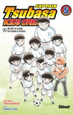 Captain Tsubasa Kids Dream - Tome 05