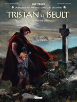 Tristan & Iseult - Tome 1