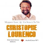 Myspace Love - Un Sens à Ta Vie