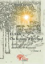 Elssa ou Le sang d'Ervinal