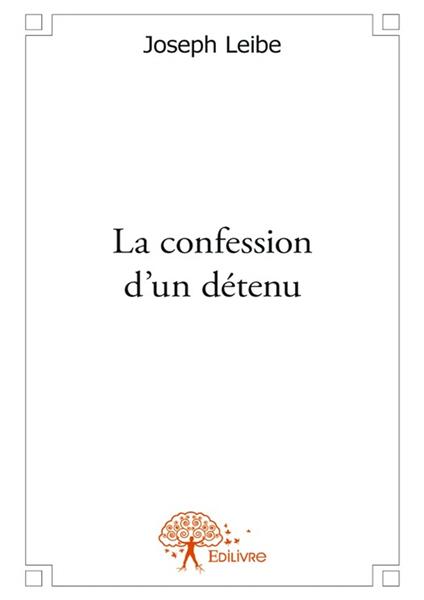 La confession d'un détenu