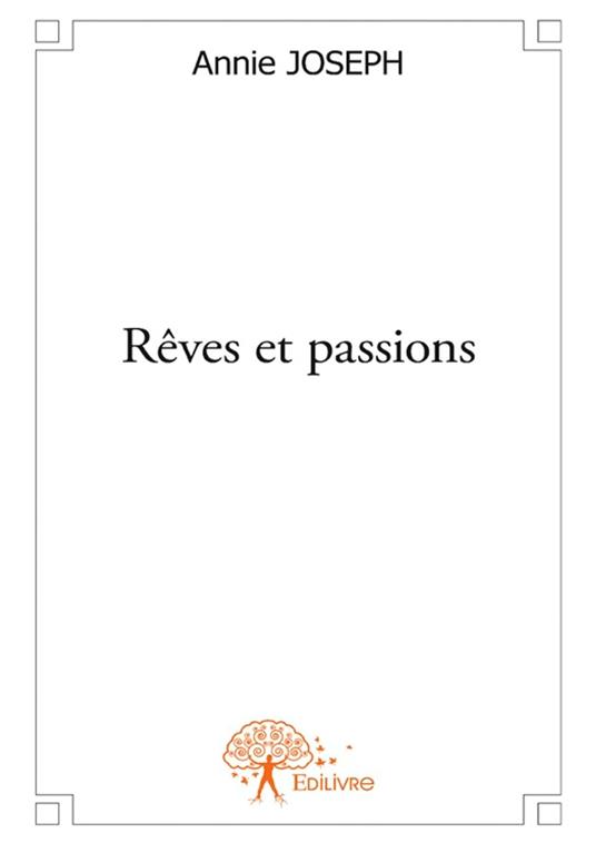 Rêves et passions