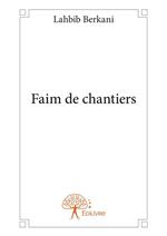 Faim de chantiers