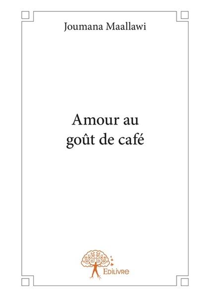 Amour au goût de café