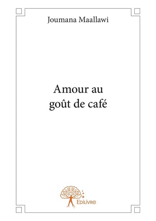 Amour au goût de café