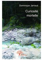 Curiosité mortelle