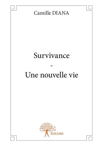 Survivance - Une nouvelle vie