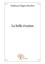 La belle évasion