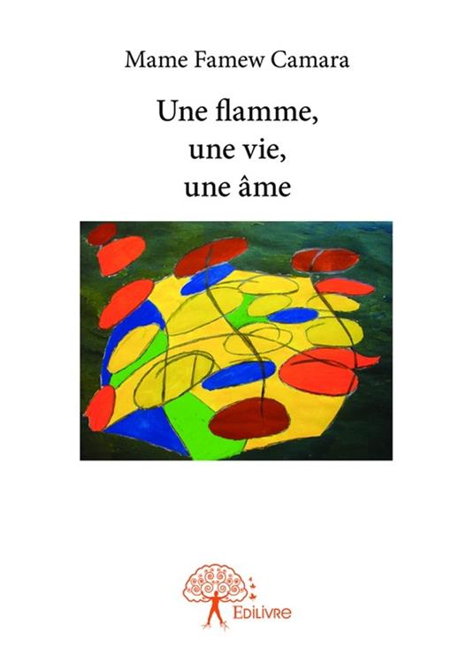 Une flamme, une vie, une âme