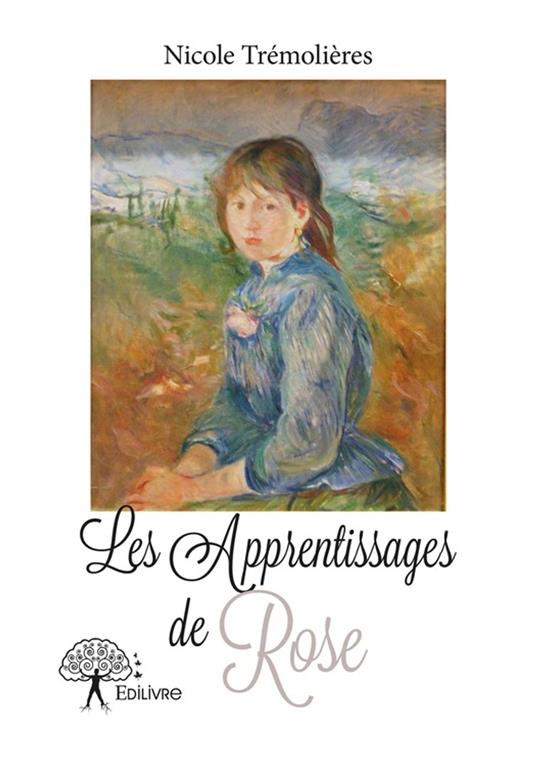 Les Apprentissages de Rose