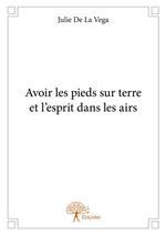 Avoir les pieds sur terre et l'esprit dans les airs