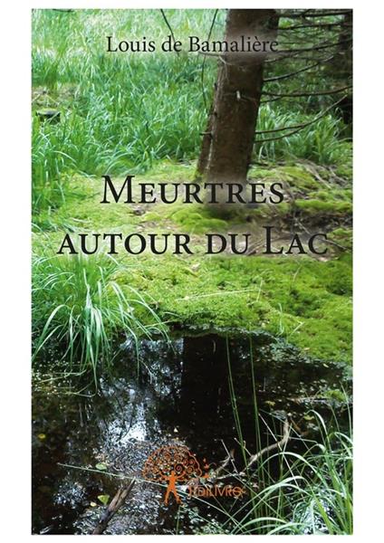 Meurtres autour du Lac