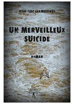 Un merveilleux suicide